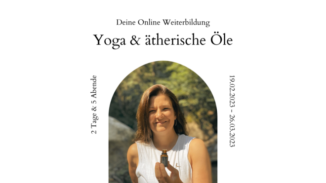 Yoga und ätherische Öle Weiterbildung mit Lisa Wolk