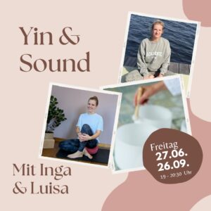 Yin & Sound mit Inga & Luisa