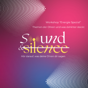 Workshop Energie Spezial mit Esther - Thema: Ohren